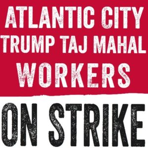 Trump Casino Workers on Strike